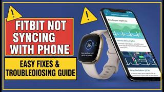 Fitbit Not Syncing With Phone Easy Fix for Android & iPhone (2026 Guide)