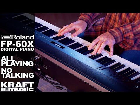Roland FP-60X - All Playing, No Talking