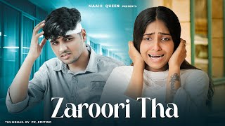 Download lagu Zaroori Tha - Rahat Fateh Ali Khan | Heart Touching Love Story By Maahi Queen mp3