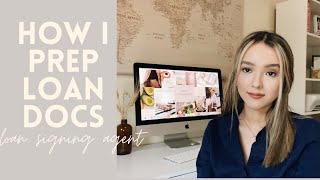HOW I PREP LOAN DOCUMENTS / LOAN SIGNING AGENT