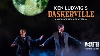 Ken Ludwig's Baskerville - McCarter Theatre Center