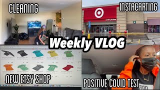 VLOG | Productive Day In My Life | Cleaning | Instacart | Positive Covid Test :(