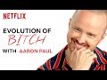The History of Jesse Saying "Bitch" in Breaking Bad with Aaron Paul | Netflix