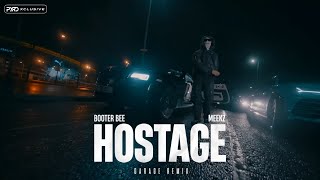 Download lagu Booter Bee x Meekz - Hostage (Garage Remix) [] mp3