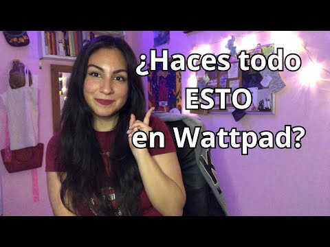 Los básicos de Wattpad para que tu historia ✨TRIUNFE✨