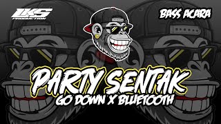 Download lagu PARTY SENTAK π΄ LENGKIS PRODUCTION GO DOWN X BLUETOOTH mp3 Download lagu PARTY SENTAK π΄ LENGKIS PRODUCTION GO DOWN X BLUETOOTH mp3