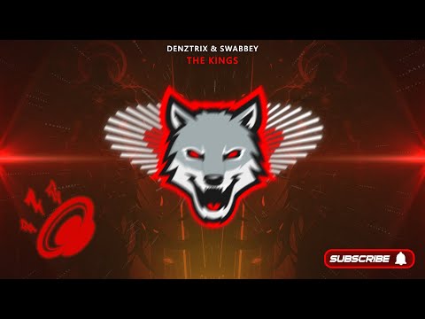 Denztrix & Swabbey - The Kings