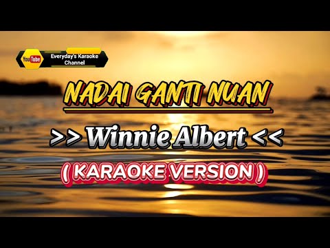Nadai Ganti Nuan - Winnie Albert ( Karaoke Version )