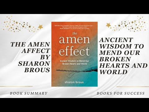 The Amen Effect: Ancient Wisdom to Mend Our Broken Hearts and World by Sharon Brous