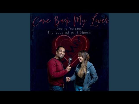 Come Back My Lover (Drama Version)