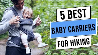 Top 5 Best Baby Carriers | Best Baby Carriers for Hiking 2025