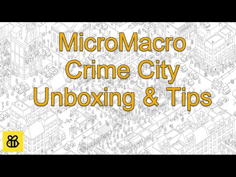 MicroMacro: Crime City Unboxing & Tips