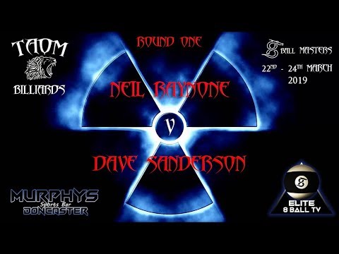 Dave Sanderson v Neil Raybone - TAOM 8 Ball Masters