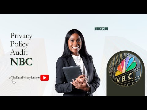 How To Decipher a Privacy Policy – Legal Review of NBC’s Data Practices by The Data Privacy Lawyer