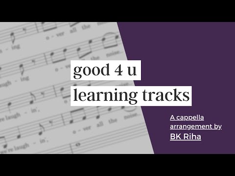 even mix - good 4 u arr. BK Riha (sung learning track)