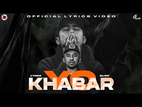 "YO KHABAR" - VYOMA Ft. @bijenmusic | Official Lyrical Video | Beat Prod @DRG1991