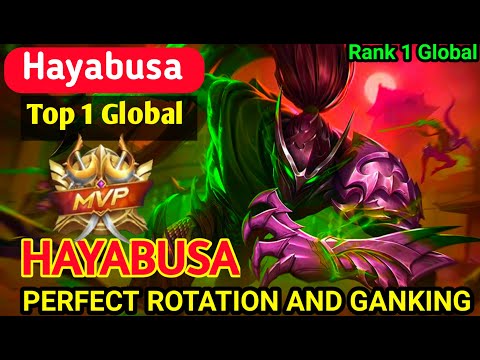 HAYABUSA MANIAC! PERFECT ROTATION & GANKING [ Top Global Hayabusa ] By Wizzking~MOBILE LEGENDS