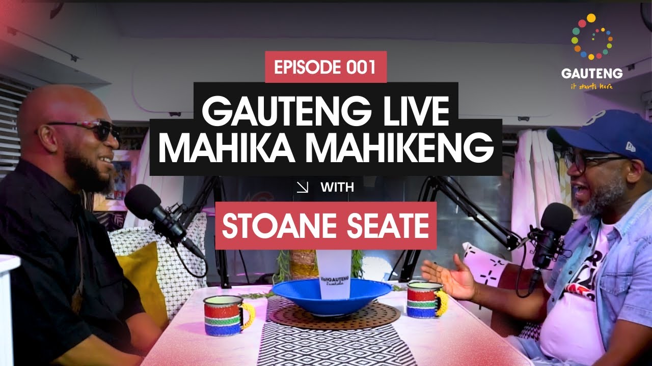 Gauteng Lifve Mahika Mahikeng EP01 with  Stoane Seate