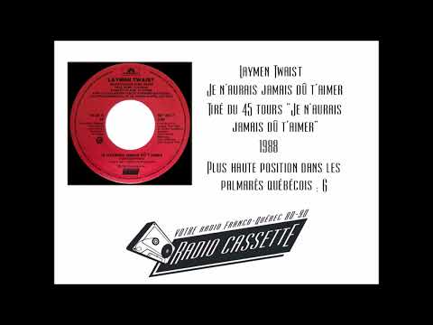 Laymen Twaist - Je n'aurais jamais dû t'aimer