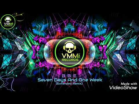 B.B.E Feat ZoëXenia-Seven Days And One Week.(Extended Remix) HQ20.