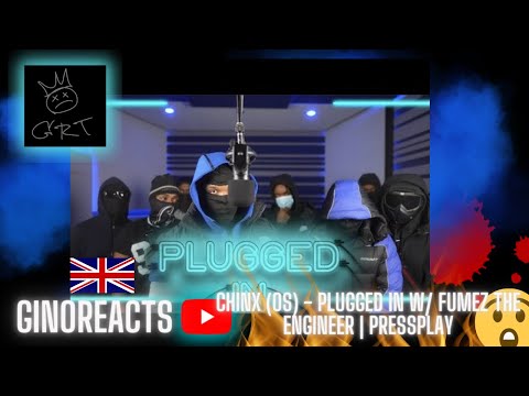 HIS FLOW CRAZY!!! Chinx (OS) - Plugged In W/ Fumez The Engineer | Pressplay Reaction