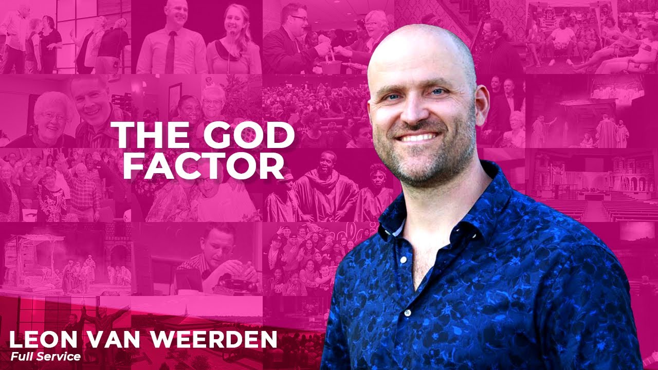 #churchonline #worship #sermon The God Factor | Léon van Weerden