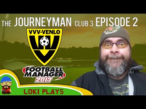 🐺🐶 Let's Play FM17 - The Journeyman C3 EP2 - Signed a Ex Man Utd Player! - Football Manager 2017