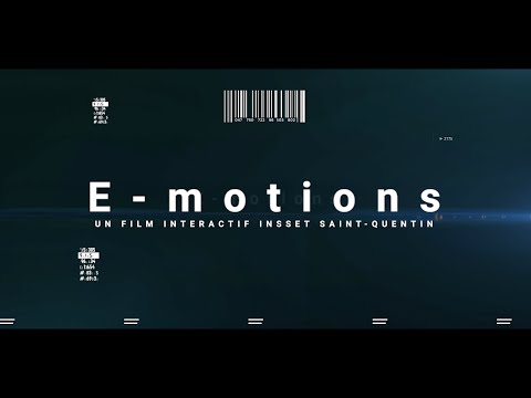 ' E - Motions ' Film Atelier Cinéma UPJV  - Pôle Technologique Saint Quentin - 2022