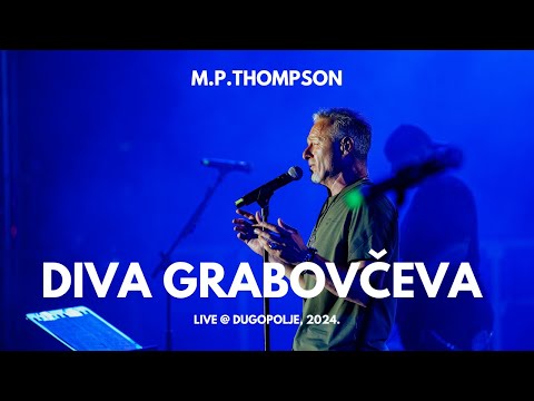 M. P. Thompson - Diva Grabovčeva (Dugopolje Live)