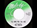 The Pirates (aka The Temptations)- I'll Love You 'Til I Die