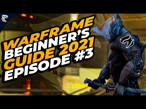 Warframe Beginner's Guide 2021 Episode 3: Syndicates, Crafting New Warframes, & More!