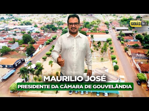 MAURILIO JOSÉ PRESIDENTE DA CÂMARA DE GOUVELÂNDIA-GO