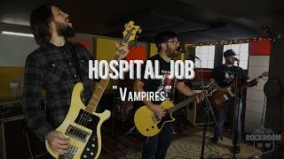 Hospital Job - &quot;Damn These Vampires&quot; Live! from The Rock Room