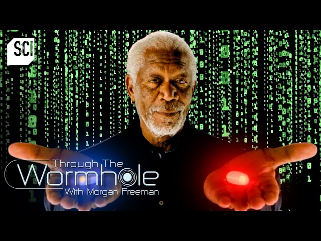 Is the Matrix Actually Real? 🐇🕶️ Through the Wormhole | Science Channel SDDEFAULT Thumbnail