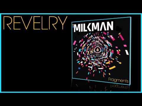 Milkman - Revelry