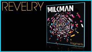 Milkman - Revelry