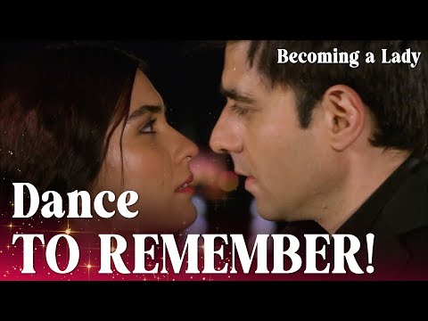 Hasret and Murat are having a romantic dance! 😍 - Episode 12 | Becoming a Lady