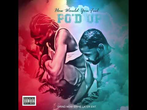 Bush By Da Way ft. Po’d Up - Nobody