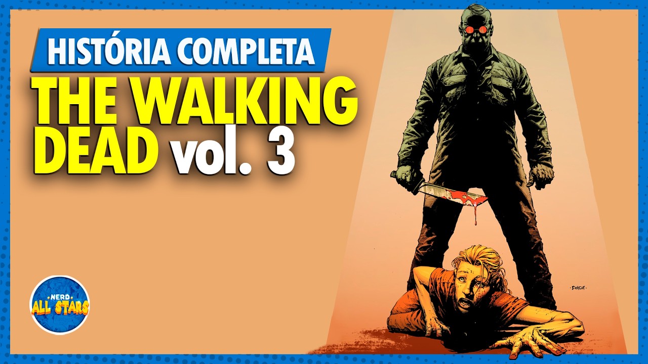 THE WALKING DEAD (vol. 3): SEGURANÇA ATRÁS DAS GRADES | História Completa