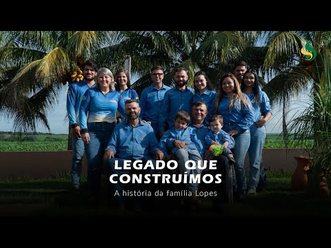 Legado que construímos-Família Lopes
