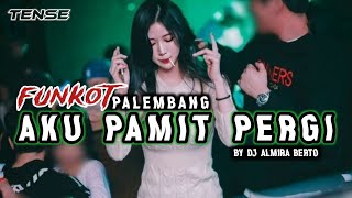 Download lagu FUNKOT PALEMBANG AKU PAMIT PERGI BY DJ ALMIRA BERTO mp3