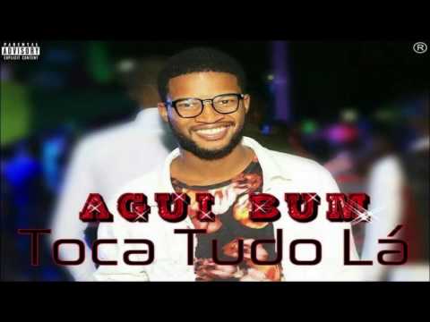 Agui Bum - Toca Tudo Lá (Afro House) 2016