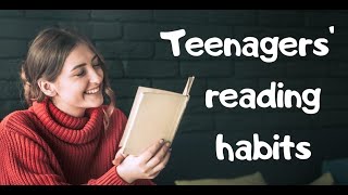 Teenagers' Reading Habits