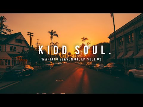 Kidd Soul - 'Mapiano Season 4, episode 2 | Soa Mattrix | Azana | Babalwa M | Kelvin Momo | Soulful