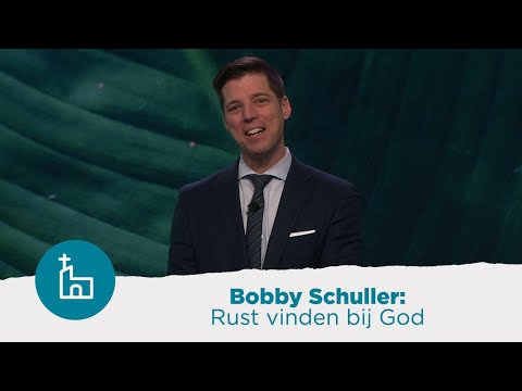 Bobby Schuller | Rust vinden bij God