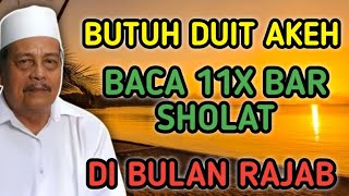 Download lagu KH ABDUL GHOFUR : BUTUH DUIT AKEH BACA 11X BAR SHOLAT DI BULAN RAJAB #khabdulghofur #abdulghofur mp3