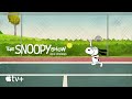 The Snoopy Show — Tennis Time with Snoopy and Friends | Apple TV+