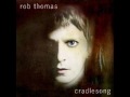 Rob Thomas - Cradlesong FULL ALBUM DOWNLOAD ...