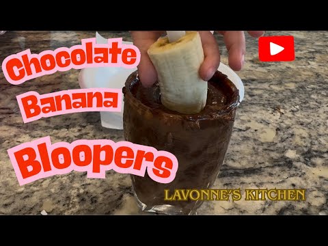 Banana Blooper in Lavonne’s Kitchen