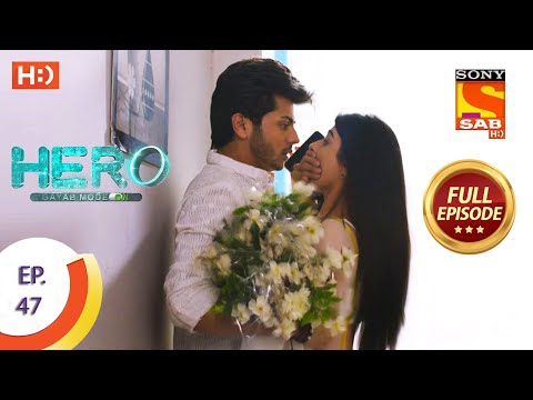 Hero - Gayab Mode On - Ep 47 - Full Episode - 9th February, 2021